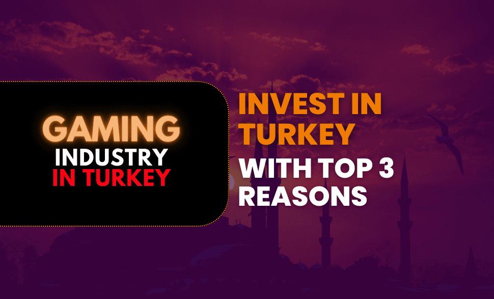 Invest In Turkey With Top 3 Reasons