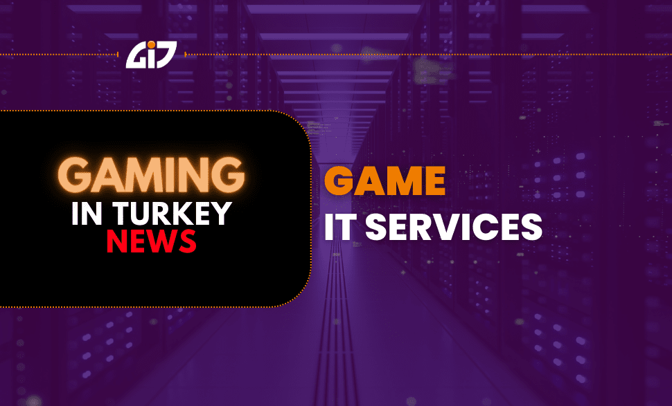 Gaming In Turkey Expanding - It Services