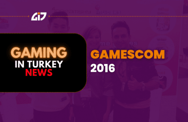 Gaming In Turkey & Gamescom 2016 - Lets Meet