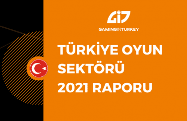 Türkiye Oyun Sektörü Raporu 2021 Yayında