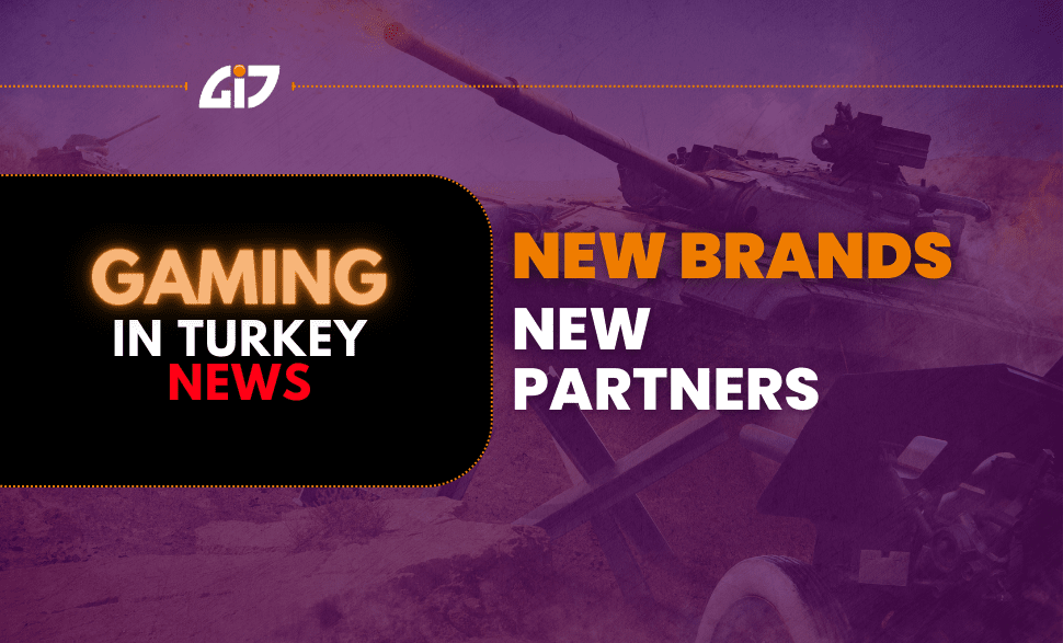 Gaming In Turkey Has New Brands And New Collaborations