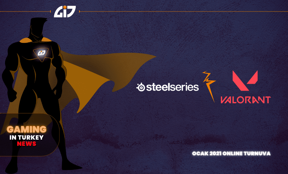 SteelSeries Sponsorluğundaki Valorant Turnuvası - Ocak 2021