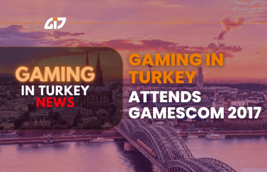 Gaming In Turkey Attends Gamescom 2017 For Turkish Game Market