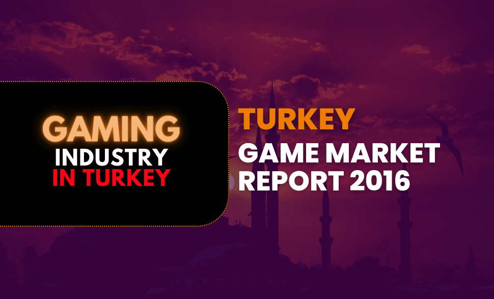 Turkish Game Market 2016 Report