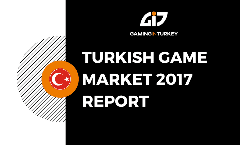Turkey Game Market 2017 Report