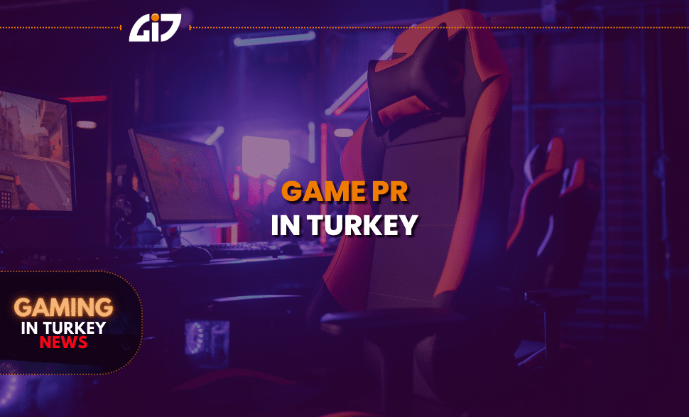 Game Pr In Turkey